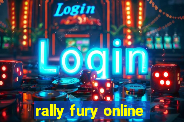 rally fury online