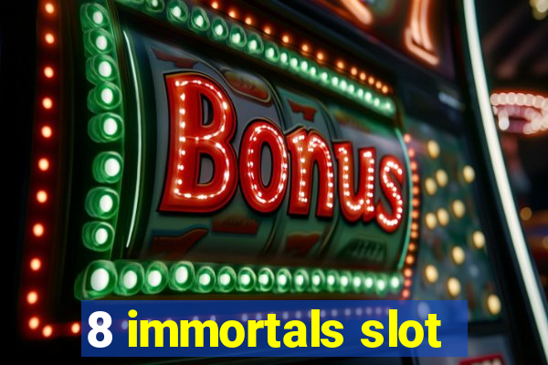 8 immortals slot