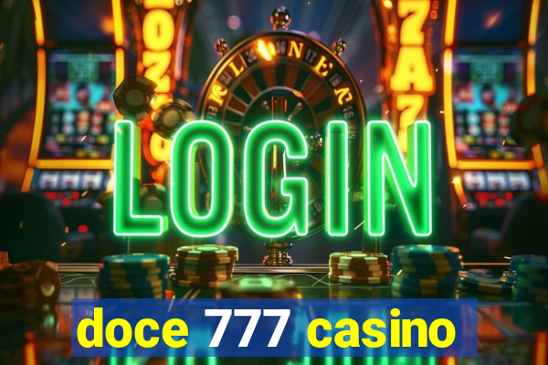 doce 777 casino