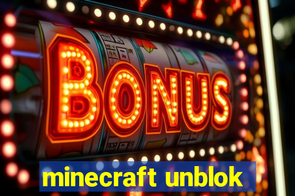 minecraft unblok