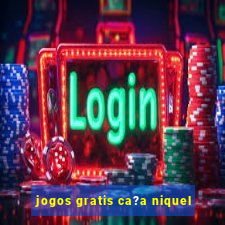 jogos gratis ca?a niquel