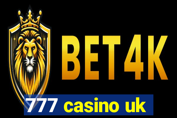 777 casino uk