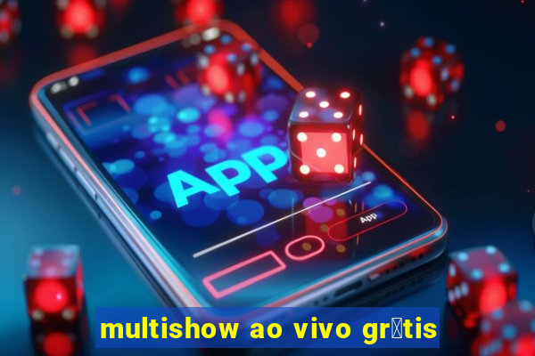 multishow ao vivo gr谩tis