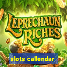 slots callendar