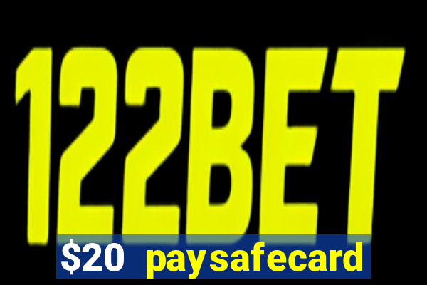 $20 paysafecard deposit bonus casino nz