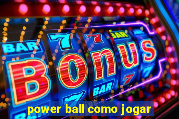 power ball como jogar