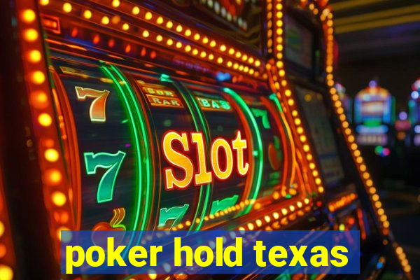 poker hold texas