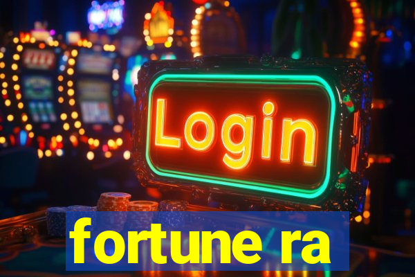 fortune ra