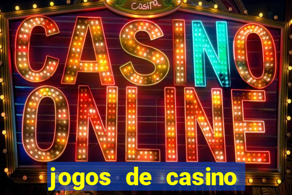 jogos de casino para ganhar dinheiro