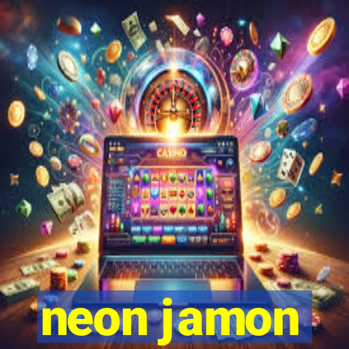 neon jamon