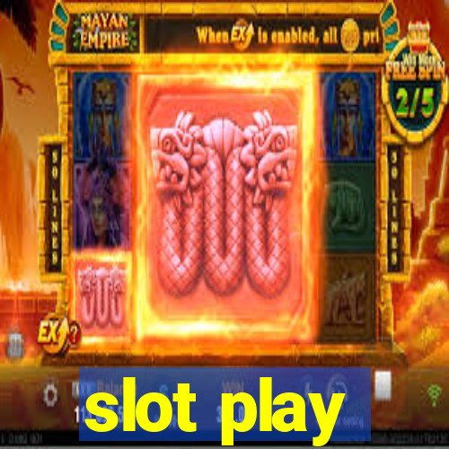 slot play