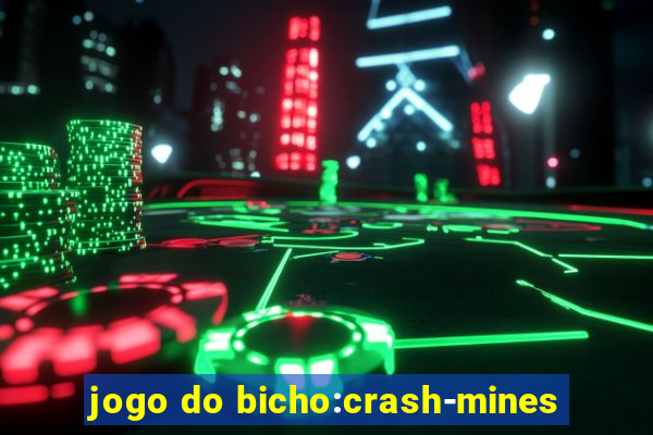 jogo do bicho:crash-mines