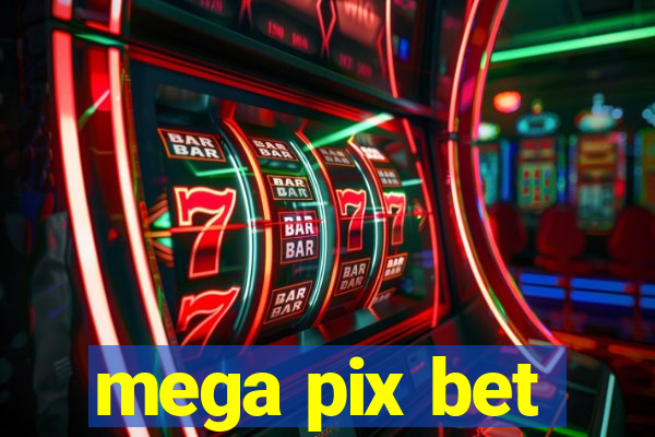 mega pix bet