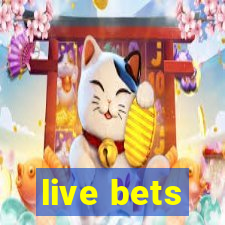 live bets