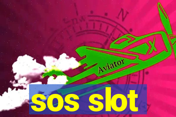 sos slot