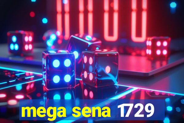 mega sena 1729