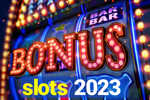 slots 2023