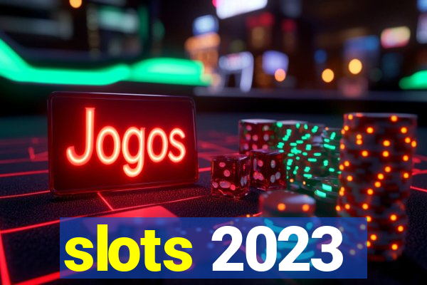 slots 2023