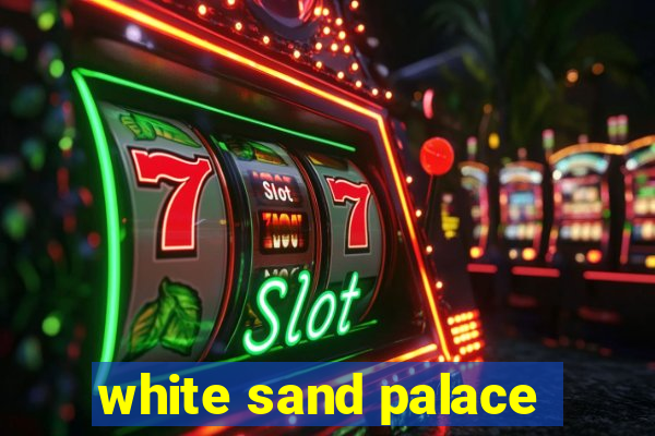 white sand palace