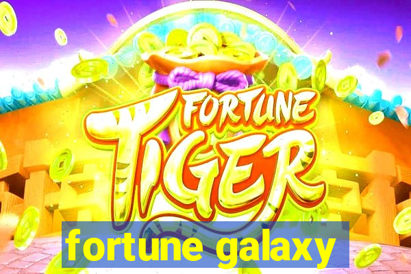 fortune galaxy