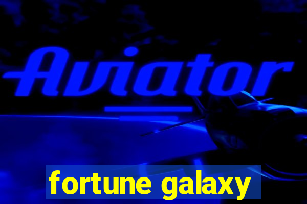 fortune galaxy