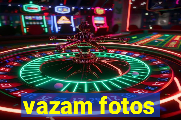 vazam fotos