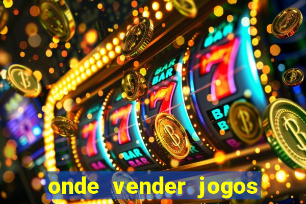 onde vender jogos de ps4 usados