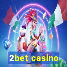 2bet casino