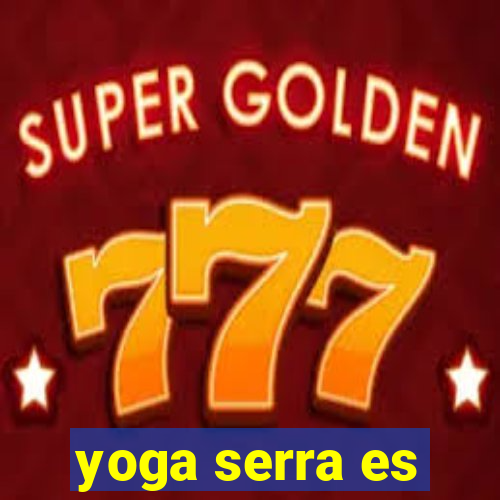 yoga serra es