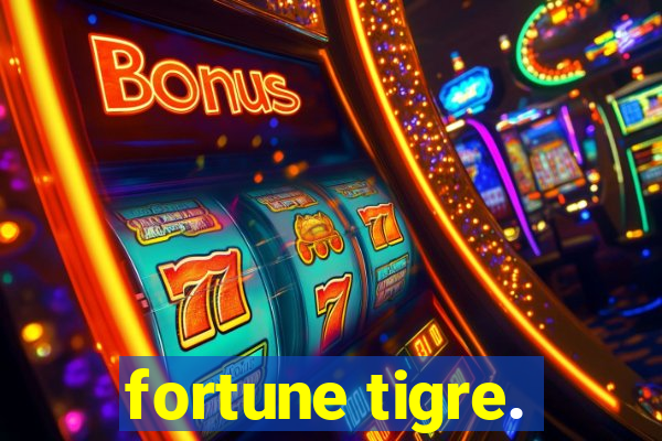 fortune tigre.