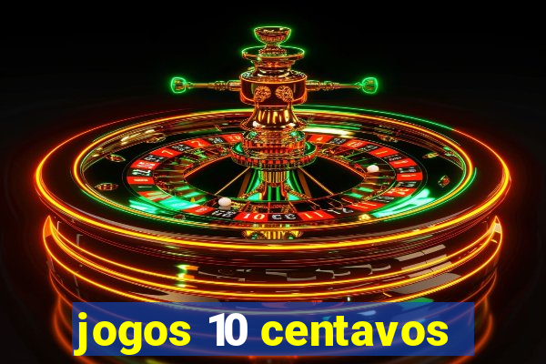 jogos 10 centavos