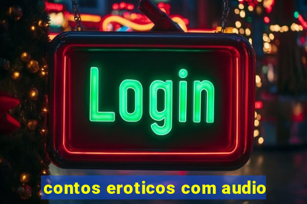 contos eroticos com audio