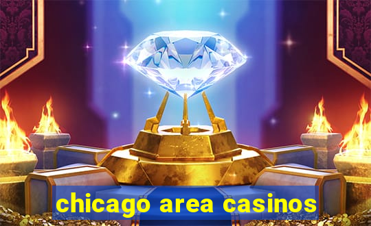 chicago area casinos