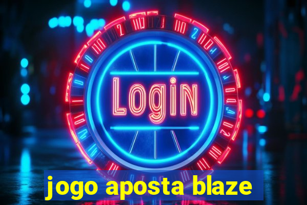 jogo aposta blaze