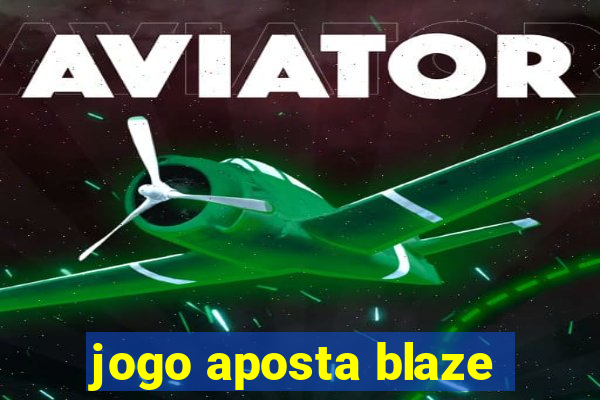 jogo aposta blaze