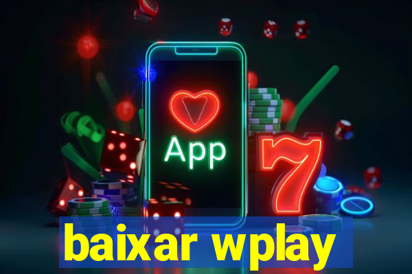 baixar wplay