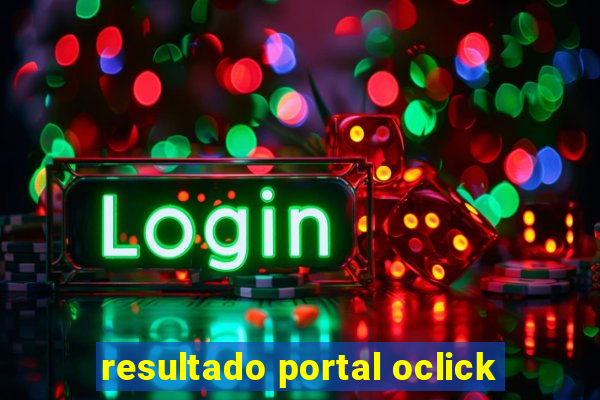 resultado portal oclick