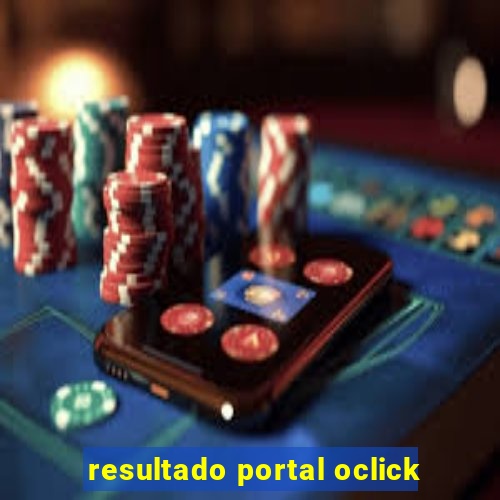 resultado portal oclick