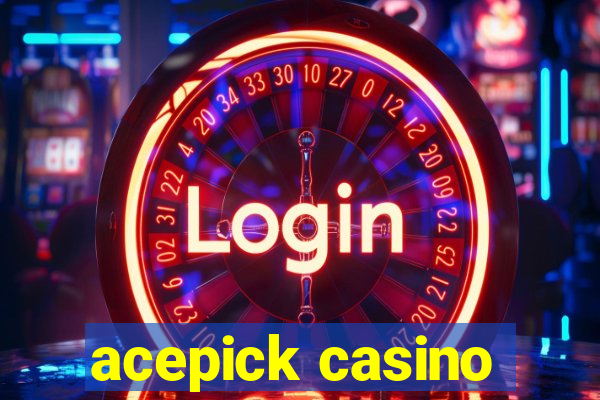 acepick casino