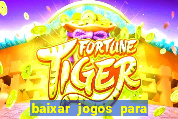 baixar jogos para o pc