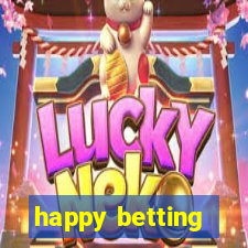 happy betting