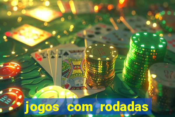 jogos com rodadas grátis sem depósito