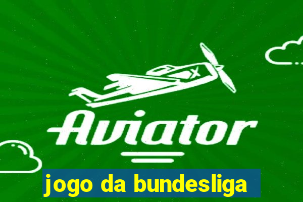 jogo da bundesliga