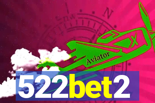 522bet2