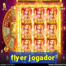 flyer jogador