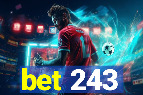 bet 243