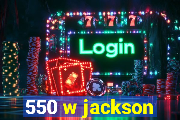 550 w jackson