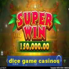 dice game casinos