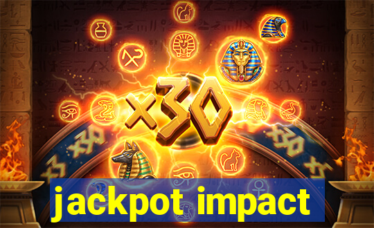 jackpot impact