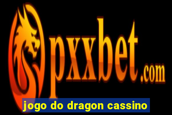 jogo do dragon cassino